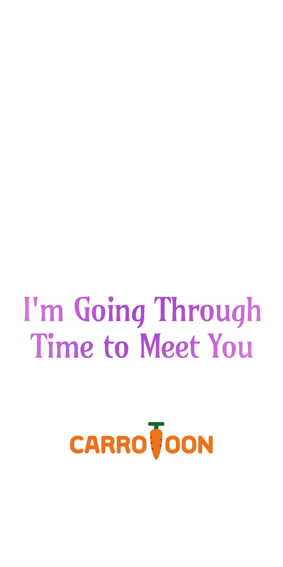 I’m Going To Meet You Beyond Time chapter 32 page 69