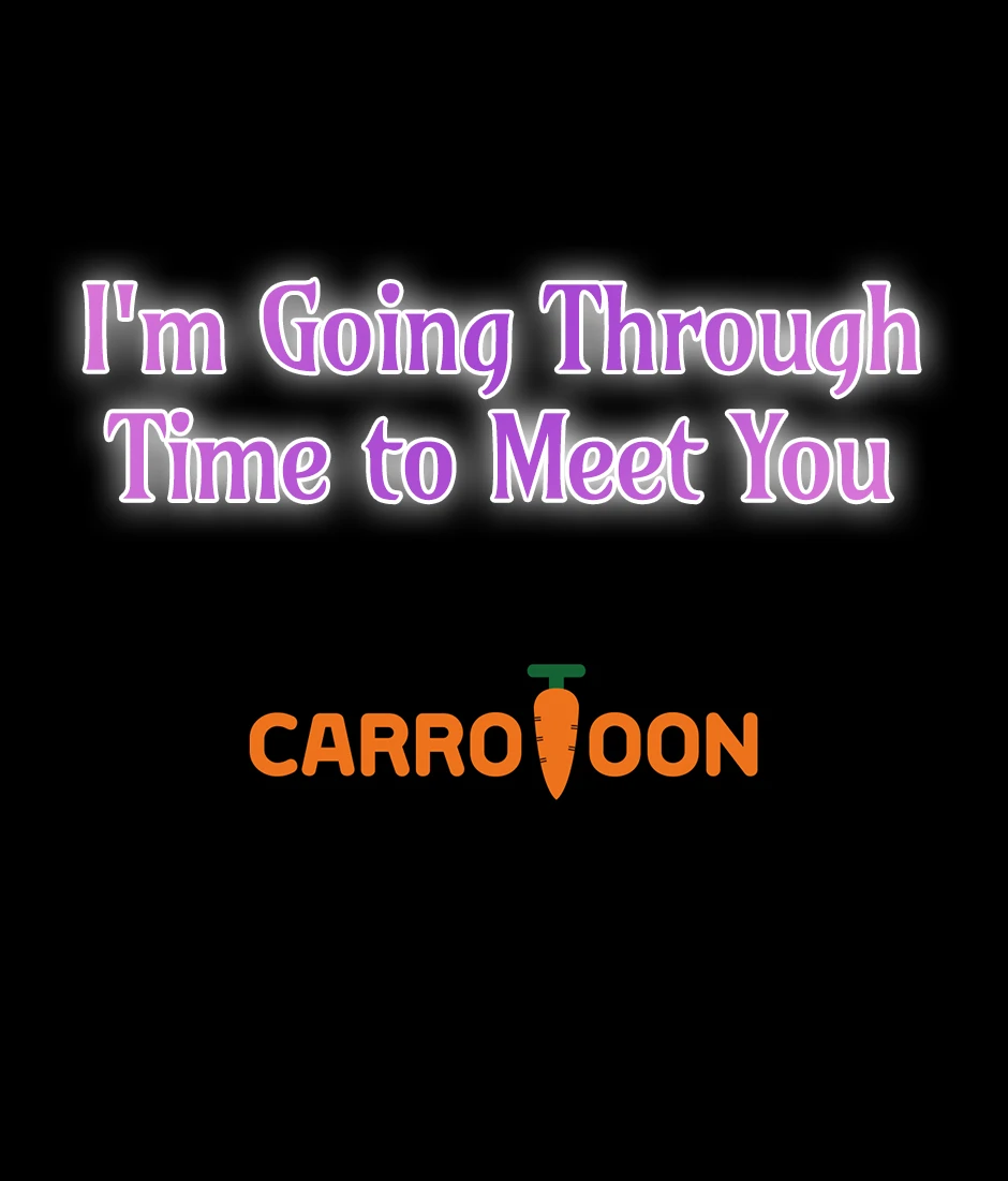 I’m Going To Meet You Beyond Time chapter 39 page 70