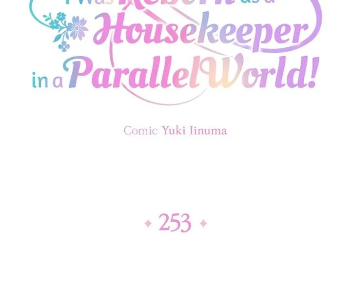 I was Reborn as a Housekeeper in a Parallel World! chapter 253 page 9