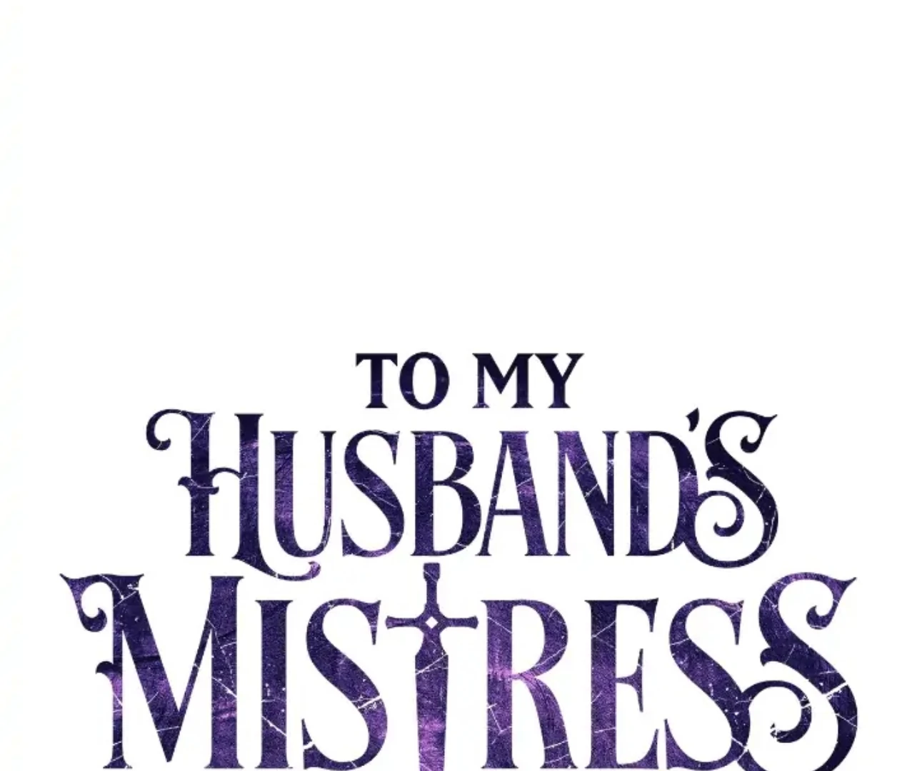 To My Husband’s Mistress chapter 73 page 1