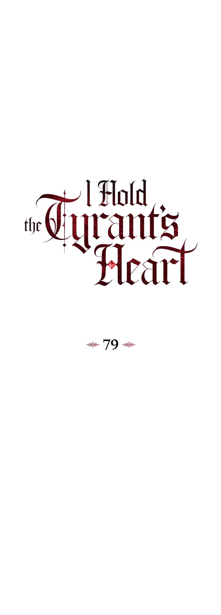 I Captured The Tyrant’s Heart chapter 79 page 17