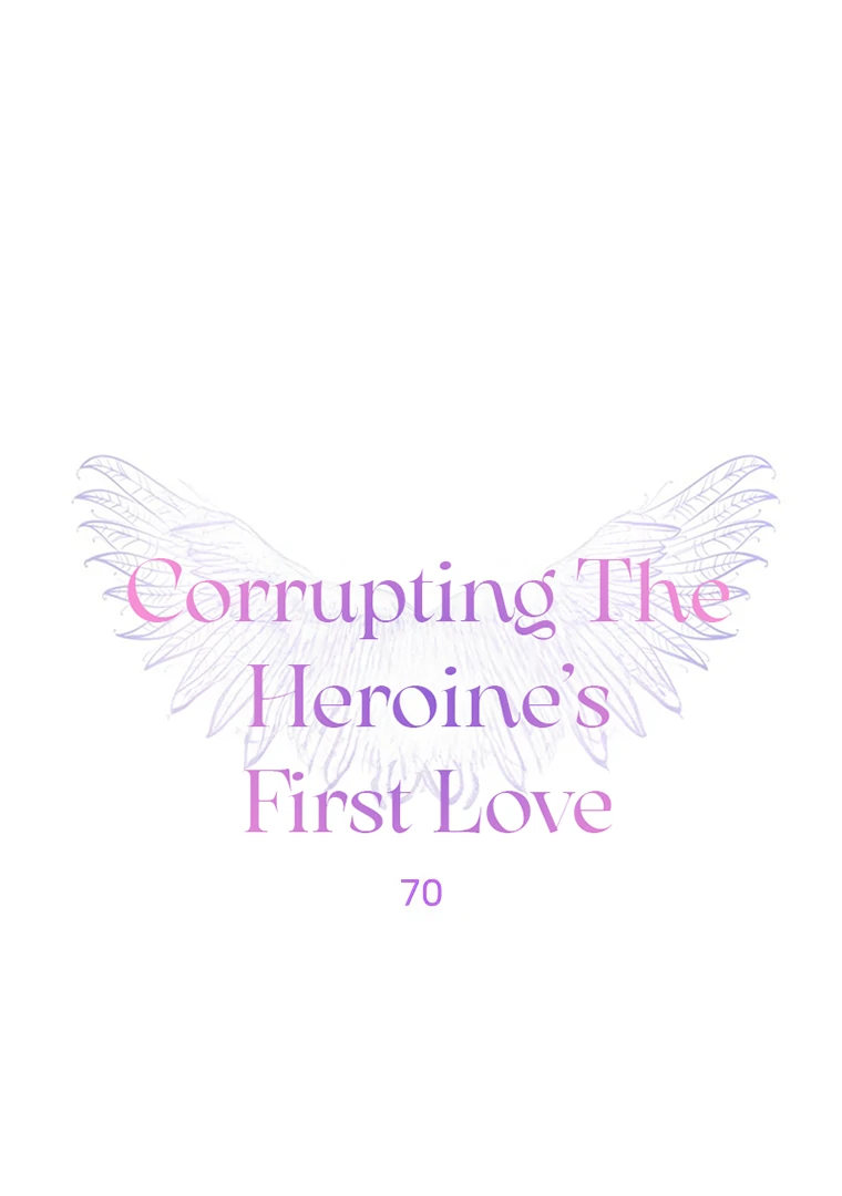 Corrupting the Heroine’s First Love chapter 70 page 1