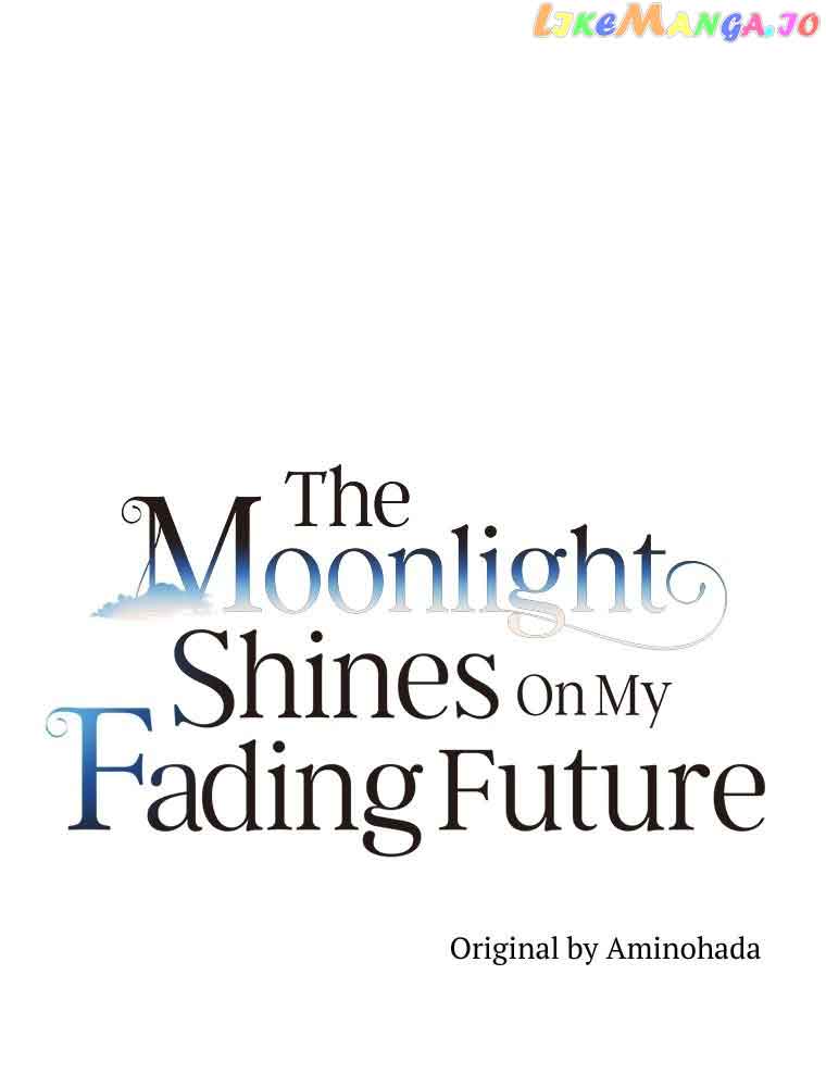 The Moonlight Shines On My Fading Future chapter 19 page 8