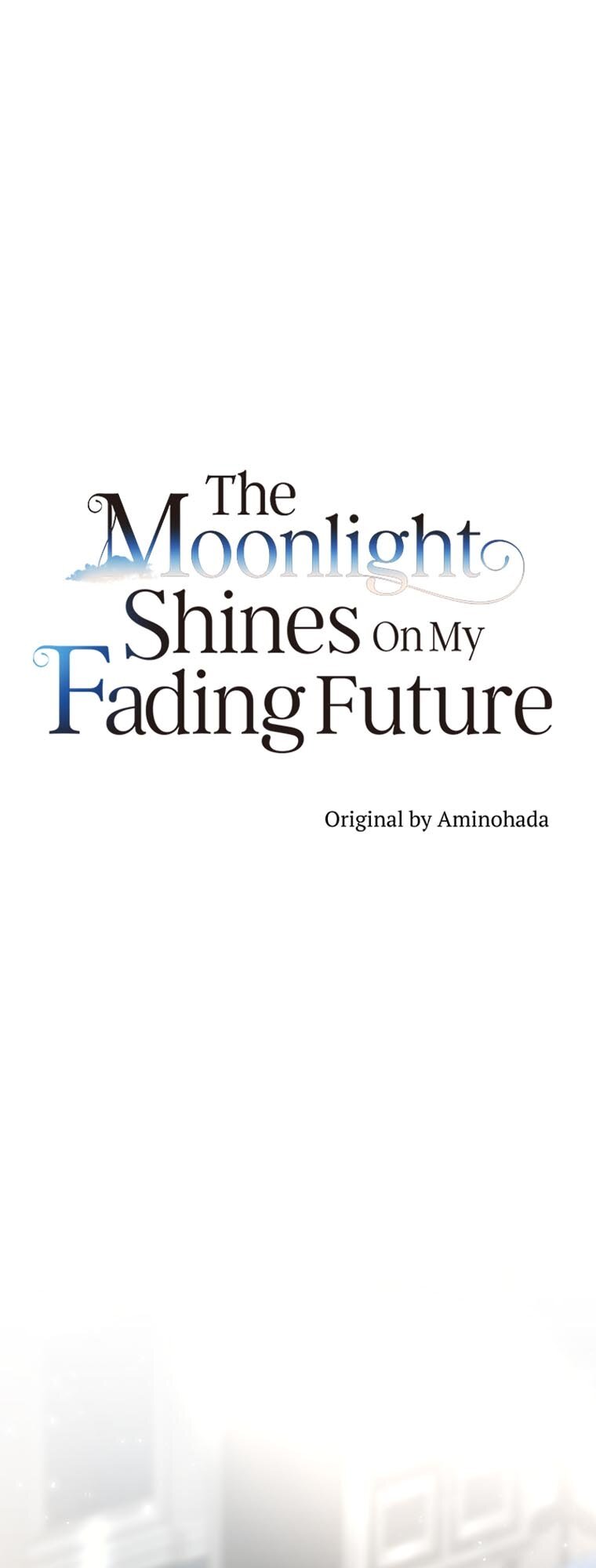 The Moonlight Shines On My Fading Future chapter 61 page 7