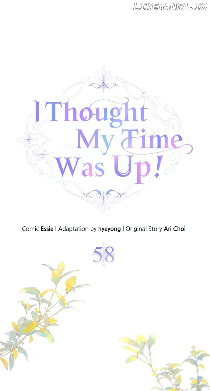 I Thought I Didn’t Have Long To Live! chapter 58 page 1