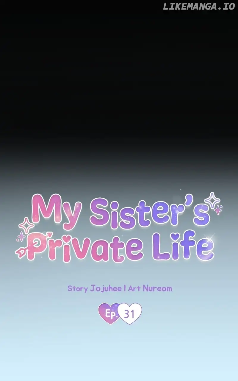 My Sister’s Private Life chapter 31 page 32