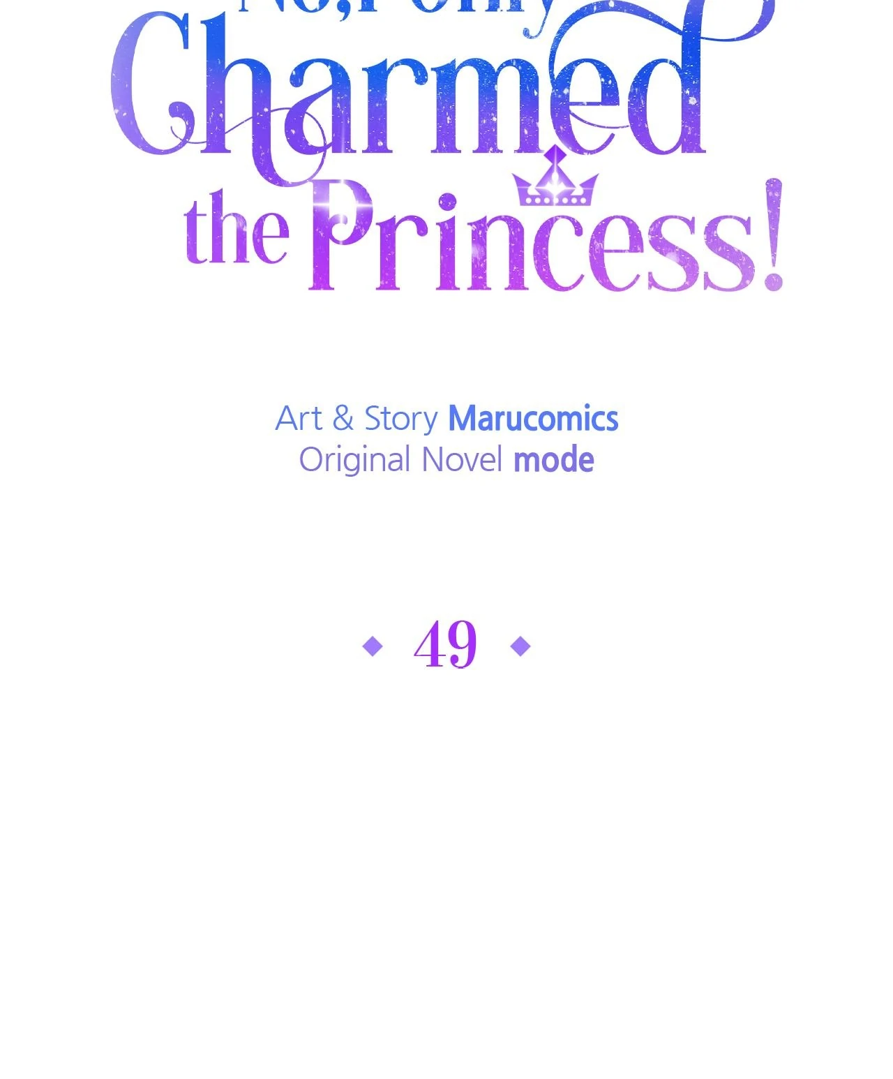 No, I Only Charmed the Princess! chapter 49 page 47
