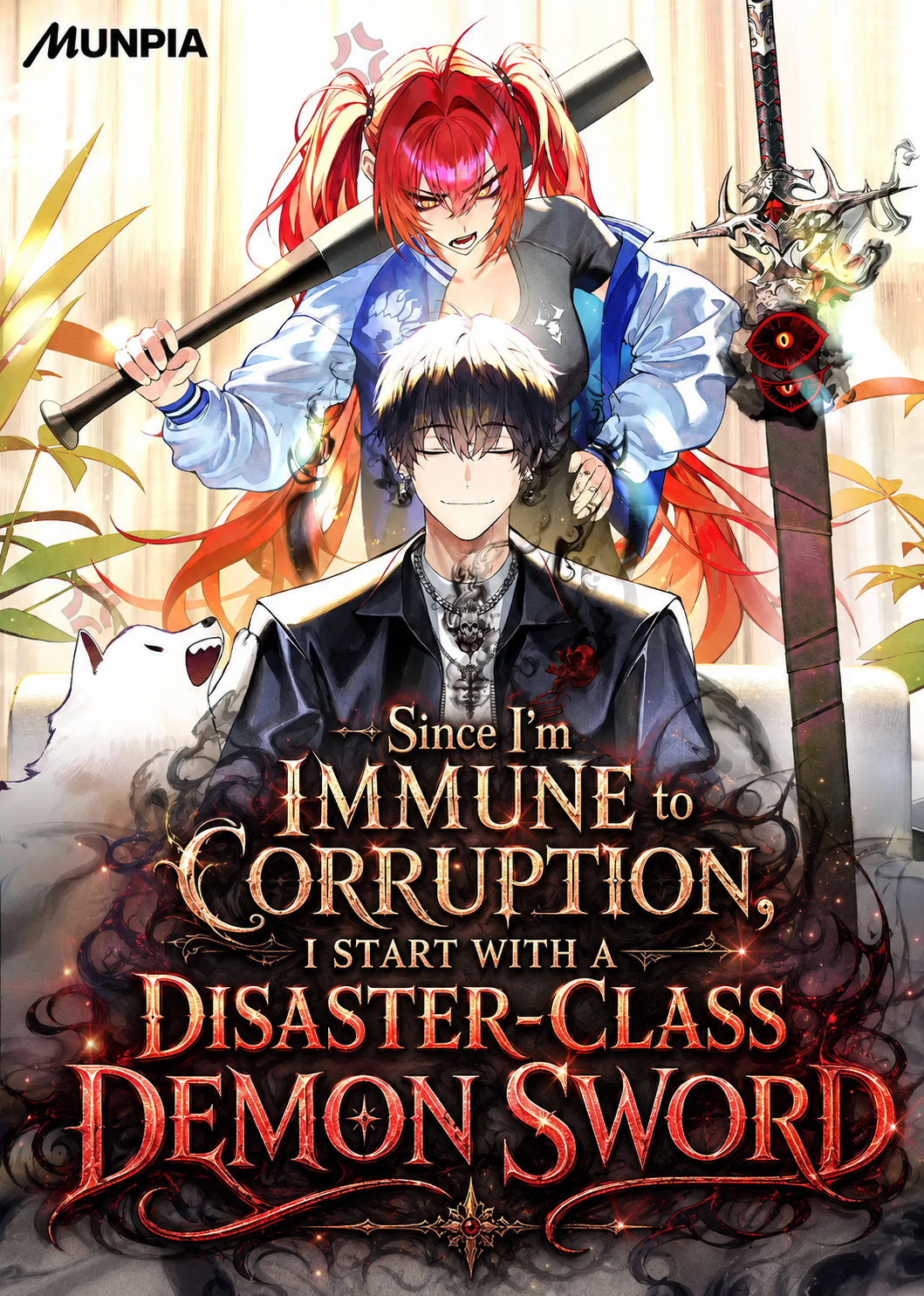 Since I’m Immune to Corruption, I Start with a Disaster-Class Demon Sword cover
