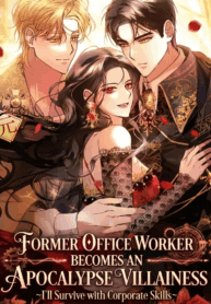Apocalypse Villainess: Surviving With Corporate Slave Skills cover