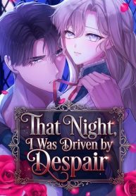 That Night, I Was Driven by Despair cover