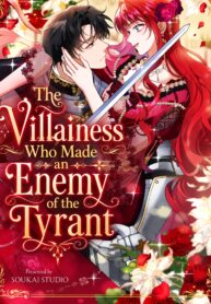 The Villainess Who Made an Enemy of the Tyrant cover